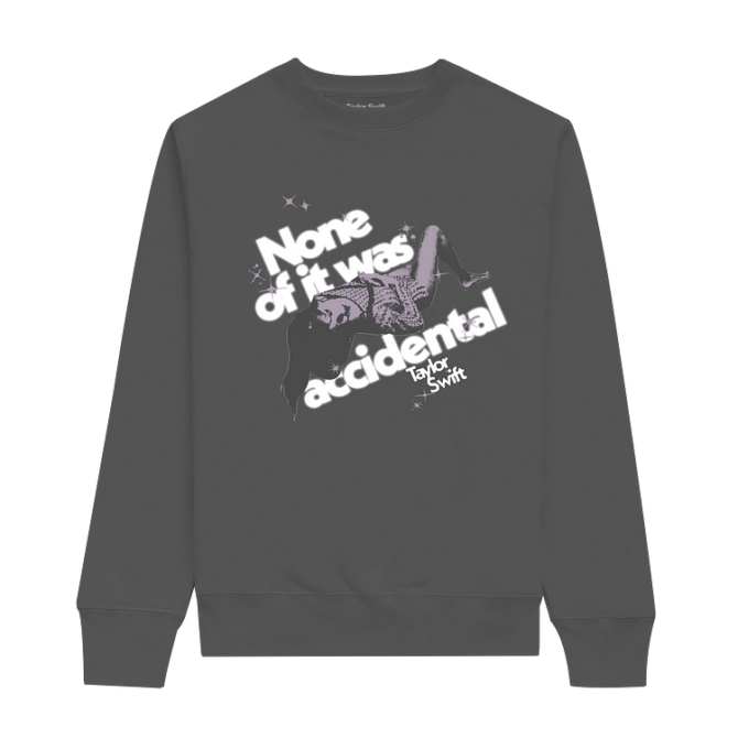 Taylor Swift None of it was Accidental Crewneck